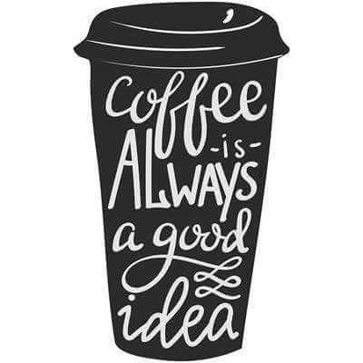 Adesivo Decorativo - coffe is always 0,59x0,98 Metros (Café é sempre uma boa idéia ) - Papel na Parede