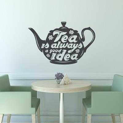 Adesivo Decorativo - tea is always 0,59x0,92 Metros (Chá é sempre uma boa ideia) - Papel na Parede