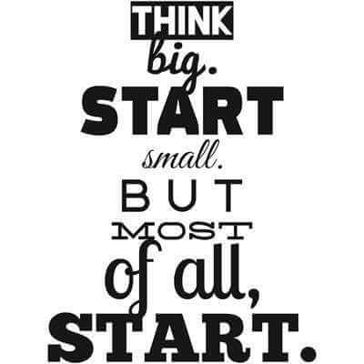 Adesivo Decorativo Think Big Start Small Medida 0,59x0,79 Metros (Pense grande, comece pequeno. Mas o mais importante, comece.) - Papel na Parede
