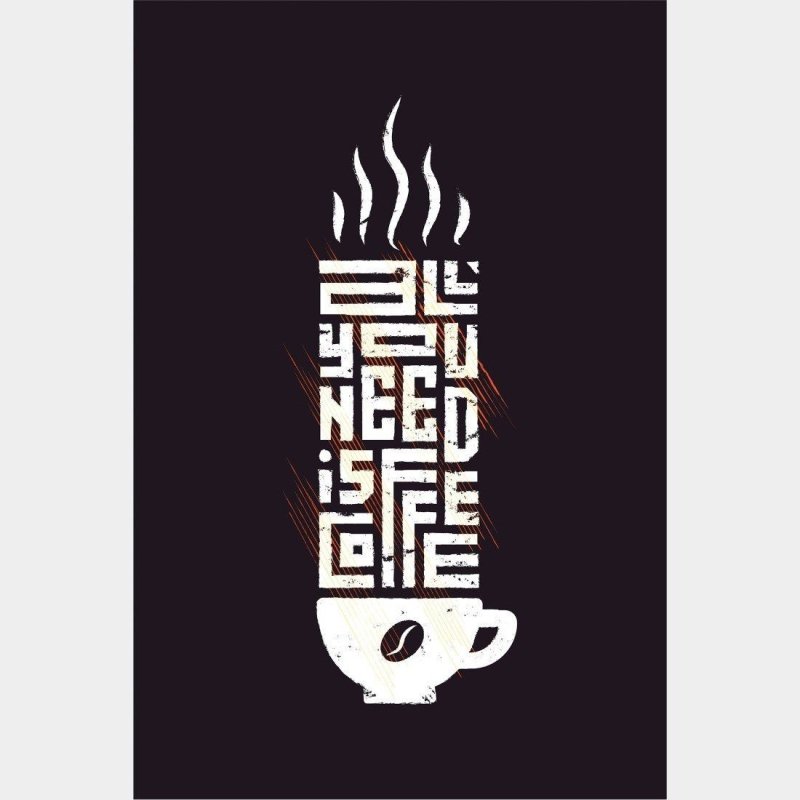 Poster Decorativo Café All You Need Is Coffe N015213 - Papel na Parede
