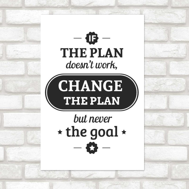 Poster Decorativo Change The Plan But Never the Goal N08290 - Papel na Parede