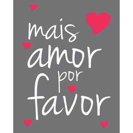 Poster Decorativo Mais Amor por favor 026 - Papel na Parede