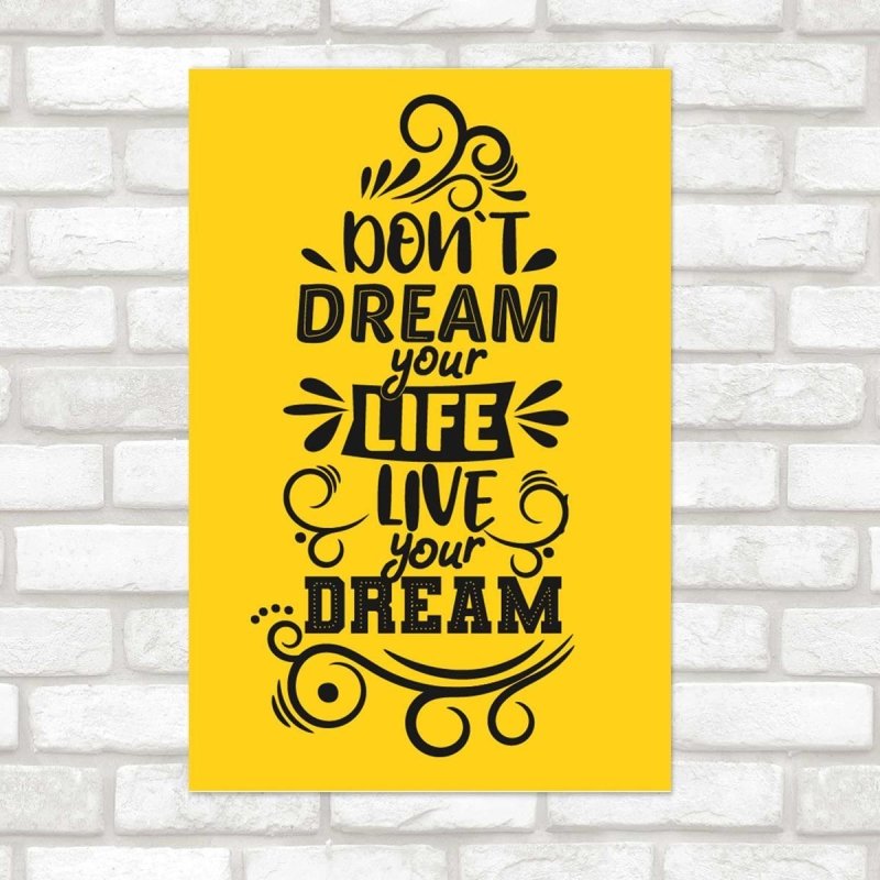 Poster Decorativo Não Sonhe Sua Vida, Viva Seu Sonho N07257 - Papel na Parede
