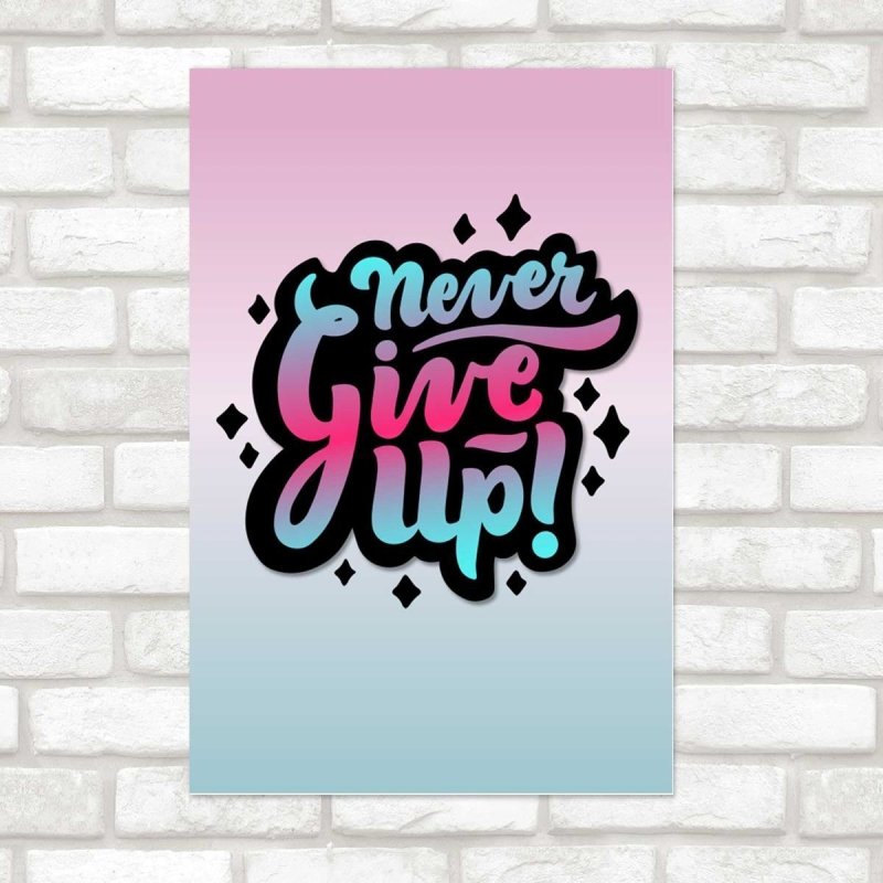 Poster Decorativo Never Give Up Retrô N07286 - Papel na Parede