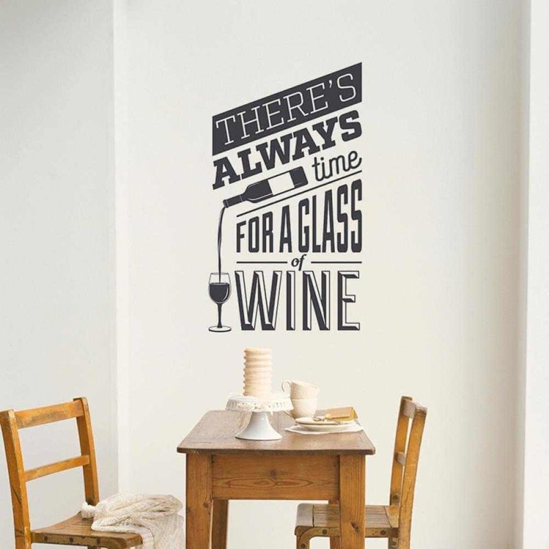 Adesivo Decorativo - THERES ALWAYS 0,59X1,04 Metros (Sempre há tempo para um copo de vinho) - Papel na Parede