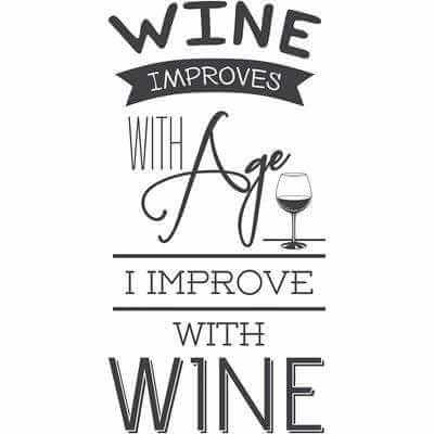 Adesivo Decorativo - wine improves 0,59x1,18 Metros (O vinho melhora com o tempo, eu melhoro com o vinho) - Papel na Parede