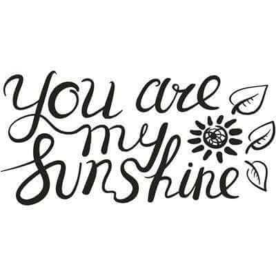 Adesivo Decorativo You Are My Sunshine Medidas 1,2x0,59 Metros (Você é o meu raio de sol) - Papel na Parede