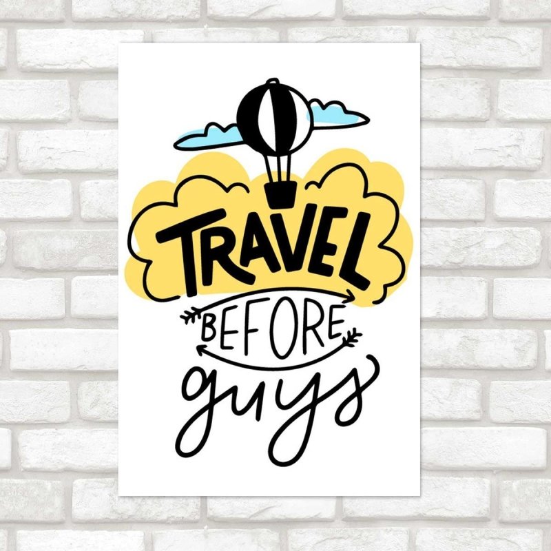 Poster Decorativo Balão Travel Before Guys N07262 - Papel na Parede