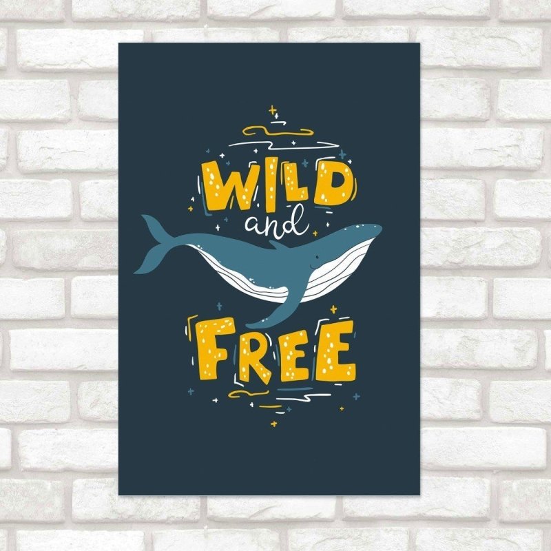 Poster Decorativo Baleia Wild and Free N015270 - Papel na Parede