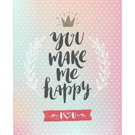 Poster Decorativo You Make Me Happy Româtico 5367 - Papel na Parede